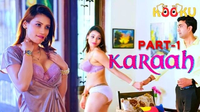 Karaah 2024 S01 Ep01 Kooku Hindi Hot Webseries