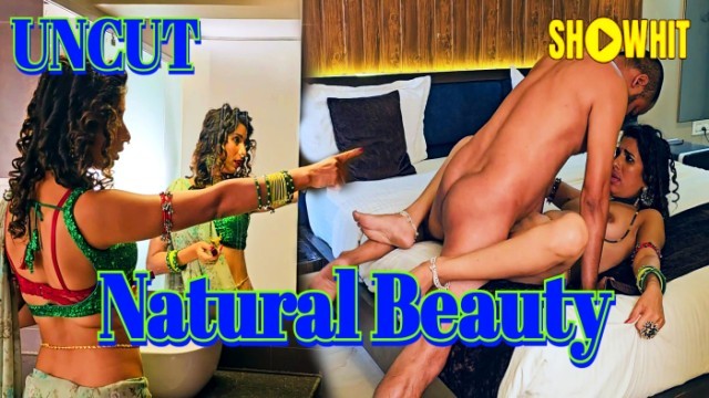 Natural Beauty 2024 ShowHit Hindi Hot Short Film